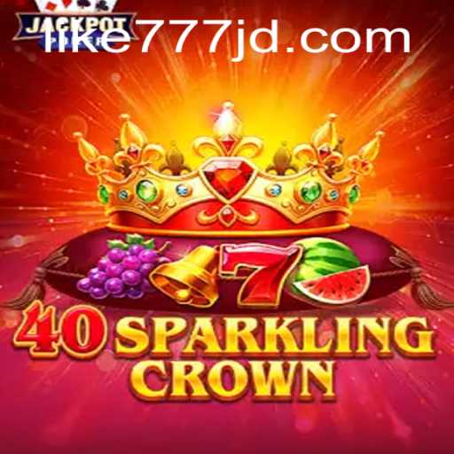 Unlocking the Thrills of 40SparklingCrown: A Dazzling Adventure